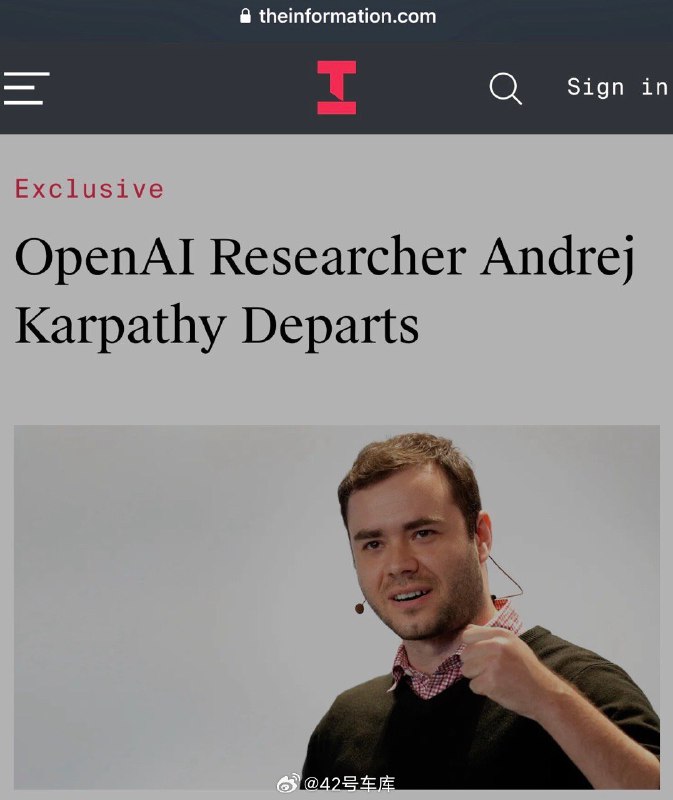 来自知名科技博客 The information 的消息，Andrej Karpathy（业内称之为 AK）已经离开 OpenAI。配图