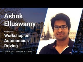 CVPR'23 Keynote, Ashok Elluswamy - New World and Foundational Models, and end-to-end networks coming soon to the Tesla FSD stack配图
